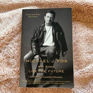 Book! No Time Like The Future by Michael J Fox (paperback)